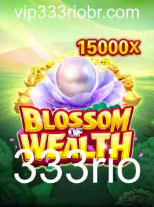 BlossomofWealth: Uma Imersão no Fascinante Mundo do Jogo com 333rio